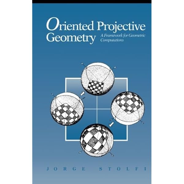 Amazon.com: Oriented Projective Geometry: A Framework for