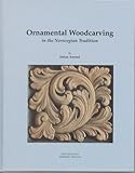 Ornamental Woodcarving in the Norwegian Tradition by 