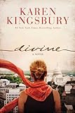 Divine by Karen Kingsbury