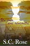 Un jour, une rencontre (French Edition) by 