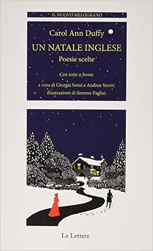 Immagini Natale Inglese.Amazon It Un Natale Inglese Ediz Italiana E Inglese Duffy Carol Ann Sensi G Sirotti A Libri