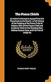The Ponca Chiefs: An Indian's Attempt to Appeal from the Tomahawk to the Courts: A Full History of t by Thomas Henry Tibbles