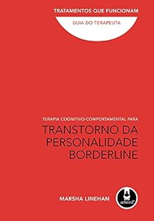 Livro Terapia Cognitivo-Comportamental para Transtorno da Personalidade Borderline - Tratamentos que Funcionam: Guia do Terapeuta
