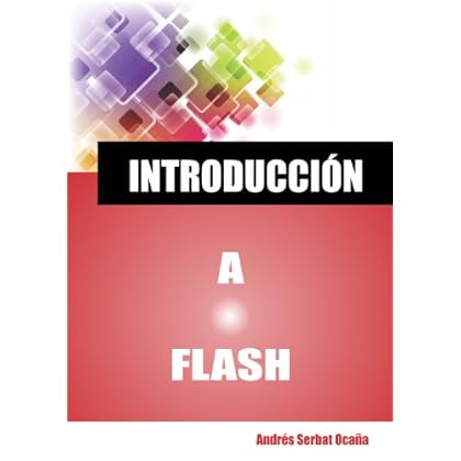 Introducción a Flash Introducción a Flash