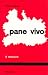 Pane vivo