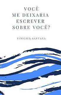 Livro Você me deixaria escrever sobre você?