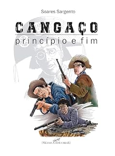 Livro CANGAÇO PRÍNCIPIO E FIM