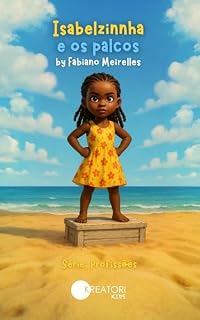 Livro Isabelzinnha e os palcos: Série: Profissões (KREATORI KIDS: PROFISSÕES)