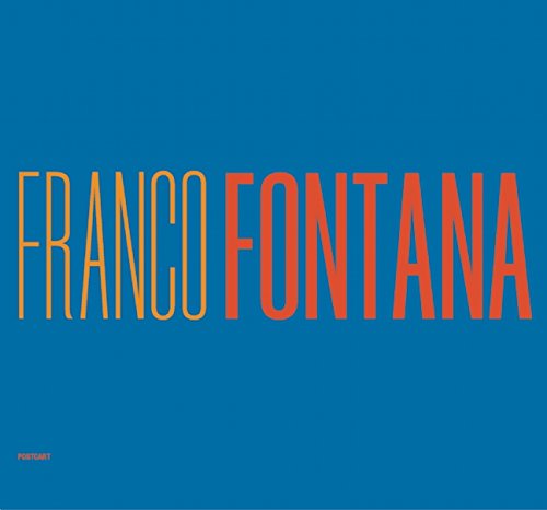 Franco Fontana: A Life Of Photos