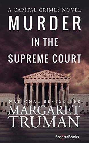 Murder in the Supreme Court (Capital Crimes Book 3) by Margaret Truman