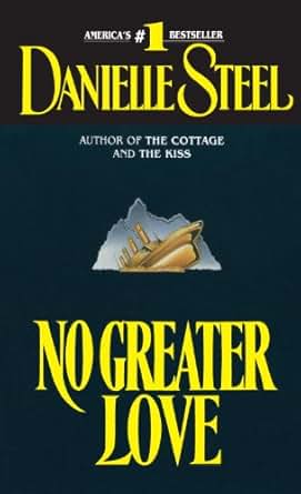 No Greater Love - Kindle edition by Danielle Steel ...