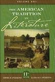 The American Tradition in Literature, Vol. 1
