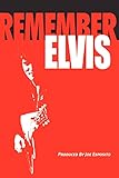 Remember Elvis by