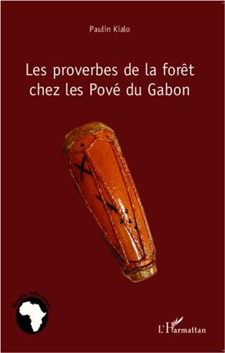Les  proverbes de la forêt chez les Pové du Gabon
