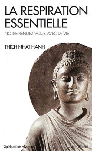 La Respiration essentielle by Thich Nhat Hanh, Philippe Kerforne