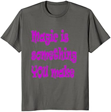 Magic Is Something YOU Make Ultra Violet Destiny T-Shirt