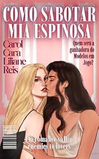 Livro Como sabotar Mia Espinosa: Um romance sáfico enemies to lovers