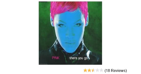There You Go By P Nk 2000 05 22 Amazon Com Music