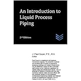 An Introduction to  Liquid Process Piping