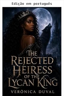 Livro A herdeira rejeitada do rei licantropo