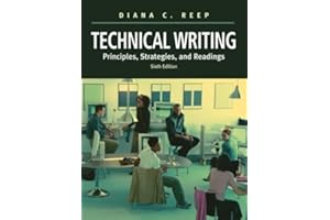 Technical Writing: Principles, Strategies, and Readings (6th Edition)
