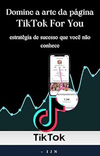 Livro Domine a arte da página TikTok For You: estratégia de sucesso que você não conhece