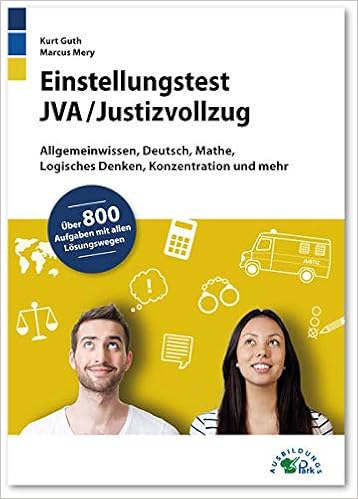 Einstellungstest Jva Justizvollzug Fit Fur Den Eignungstest Im Guth Kurt Mery Marcus Amazon De Bucher Einstellungstest Jva Justizvollzug Fit Fur Den Eignungstest Im Guth Kurt Mery Marcus Amazon De Bucher