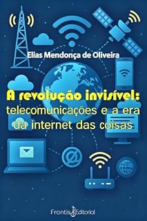 Livro Robótica para todos: comece do zero e vá além do futuro: Robótica para todos: comece do zero e vá além do futuro