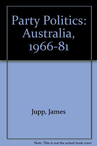 Party Politics: Australia, 1966-81