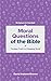 Moral Questions of the Bible: Timeless Truth in a Changing World (Scripture in Context Series) by David Instone-Brewer