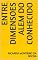 Livro ENTRE DIMENSOES ALEM DO CONHECIDO