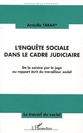 L' enquête sociale dans le cadre judiciaire