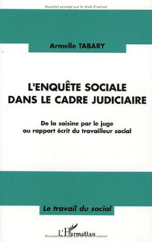 L' enquête sociale dans le cadre judiciaire