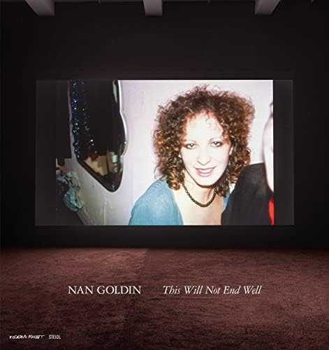 Nan Goldin: The Ballad Of Sexual Dependency: Goldin, Nan
