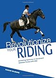 Revolutionize Your Riding by Susan Mcbane
