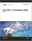 Base SAS 9. 1 Procedures Guide, , 1590472047