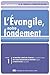 L'Evangile, notre fondement : Les brochures de la Gospel Coalition, Tome 1 by 
