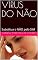 Livro VÍRUS DO NÃO: Substitua o NÃO pelo SIM