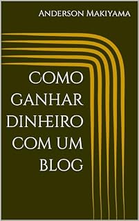 Livro Como ganhar dinheiro com um blog