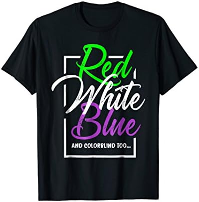 colorblindFunny 4th of July Patriotic Color Blind T-ShirtOEKO-TEX STANDARD 100