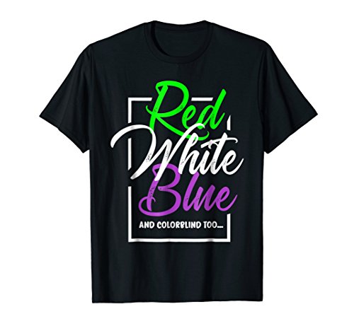 colorblindFunny 4th of July Patriotic Color Blind T-ShirtOEKO-TEX STANDARD 100