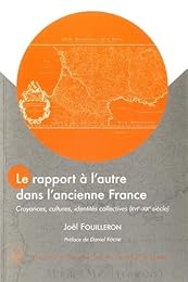 Le  rapport à l'autre dans l'ancienne France
