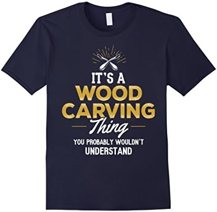 Men's Wood Carving T-Shirt - It's a Wood Carving Thing Large Navy