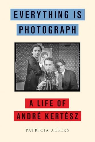 Andre Kertesz: Of Paris and New York: Travis, David; Naef, Weston