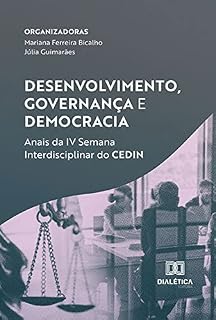 Livro Desenvolvimento, Governança e Democracia: Anais da IV Semana Interdisciplinar do CEDIN