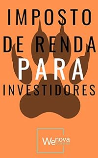 Livro Imposto de Renda para Investidores: Noções básicas sobre tributação dos investimentos