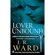 Lover Eternal By JR Ward Lover Unbound (Black Dagger Brotherhood Book 5) Mass Market Paperback