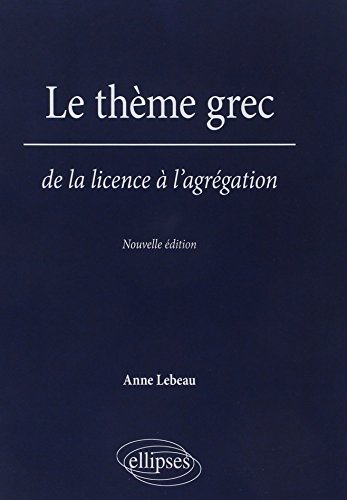 Le  thème grec de la licence à l'agrégation