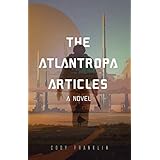The Atlantropa Articles: A Novel
