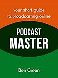 Podcast Master by Ben Green